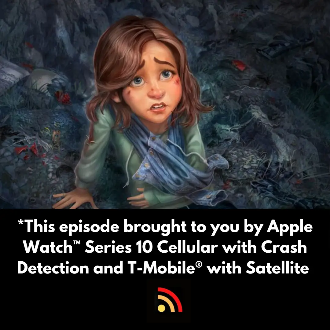 *This episode brought to you by Apple Watch™ Series 10 Cellular with Crash Detection and T-Mobile® with Satellite